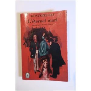 L’éternel mari...Dostoïevski Le Livre de Poche 1962