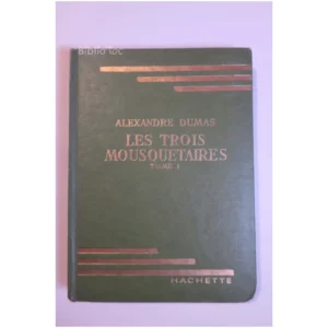 Les trois mousquetaires T1...Dumas Hachette 1956