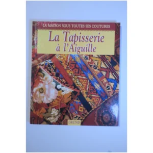 La Tapisserie à l'aiguille...Elder Gründ 1997