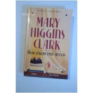 Nous n'irons plus au bois... Albin Michel 1992