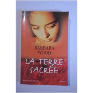 La terre sacrée...Wood  Presses de la Cité 2000