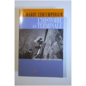 Le Monde contemporain - L'Histoire en te...Armand Seuil 2004