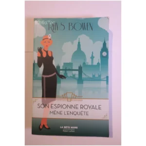 Son Espionne Royale - Tome 1 - Son Espio...Bowen Robert Laffont 2020