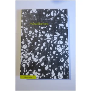 Mésalliances...Fourneau Le Passage 2009