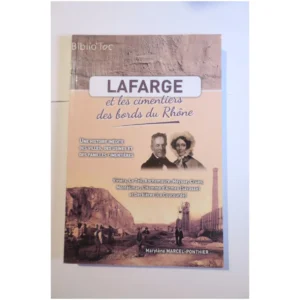 Lafarge et les cimentiers des bords du R...Marcel-Ponthier  Auto-Édition 2017