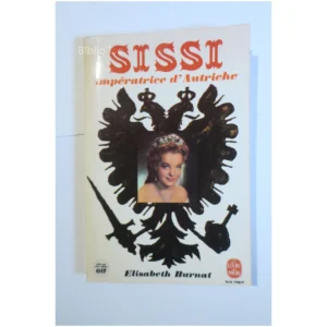 Sissi Impératrice d'Autriche...Burnat Le Livre de Poche 1972