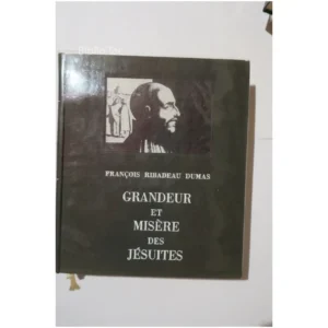 Grandeur et misère des jésuites...Ribadeau Dumas Les productions de Paris 1963