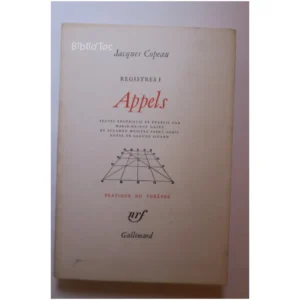 Registres 1 Appels...Copeau Gallimard 1974