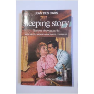 Sleeping story L'histoire des wagons-lit...Cars (des) J'ai lu 1981