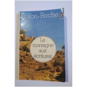 La montagne aux écritures...Frison-Roche Le Livre de Poche 1976
