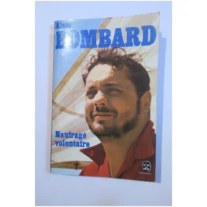 Naufragé volontaire...Bombard Le Livre de Poche 1975