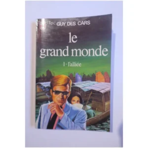 Le grand monde 1 L'alliée...Cars (des) J'ai lu 1978