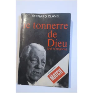 Le tonnerre de Dieu (qui m'emporte)...Clavel J'ai lu 1958