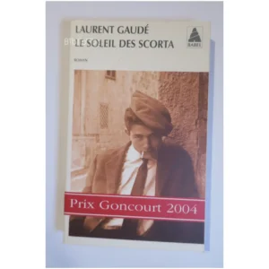 Le soleil des Scorta...Gaudé Actes sud 2011