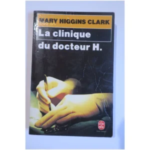 La Clinique du docteur H....Higgins Clark Le Livre de Poche 1982