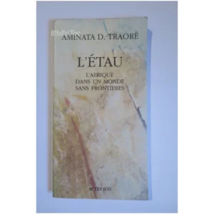 L'Etau - L'Afrique dans un monde sans fr...Traoré Actes sud 1999