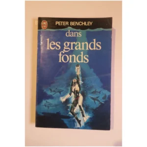 Dans les grands fonds...Benchley J'ai lu 1978