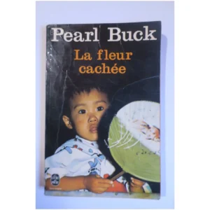 La fleur cachée...Buck Le Livre de Poche 1978
