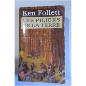 Les Piliers de la Terre...Follett Le Livre de Poche 1992