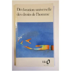 Déclaration universelle des droits de l'...Collectif Gallimard 1988