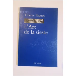 L'Art de la sieste...Paquot Zulma 1998