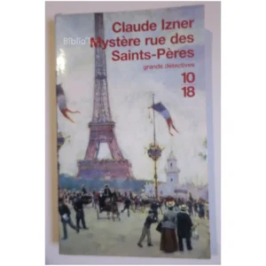 Mystère rue des Saint-Pères...Izner 10/18 2003