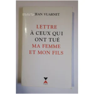 Lettre à ceux qui ont tué ma femme et mo...Vuarnet Fixot 1996