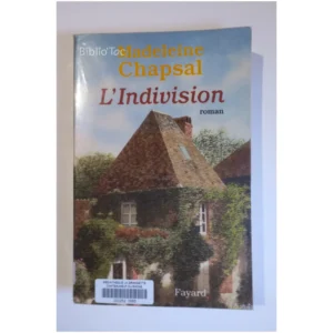 L'indivision...Chapsal Fayard 1999