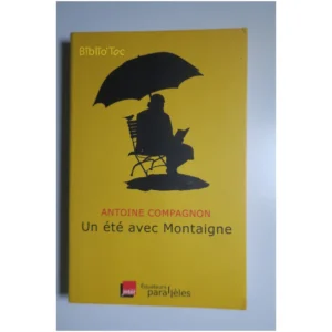 Un été avec Montaigne...Compagnon Éditions des Equateurs 2013