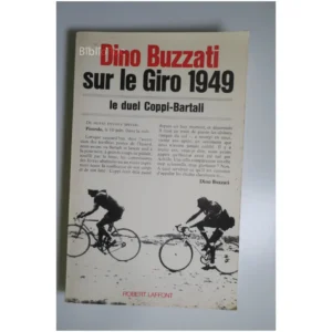 Sur le Giro 1949, Le duel Coppi-Bartali...Buzzati Robert Laffont 1984
