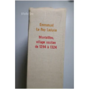 Montaillou, village occitan de 1294 à 13...Roy Ladurie (le) Gallimard 1976