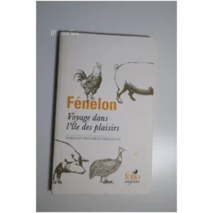 Voyage dans l’île des plaisirs Fables et... Gallimard 2015