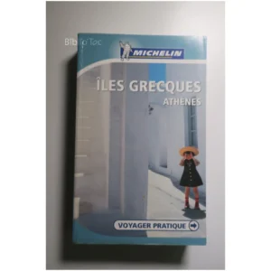 Iles Grecques Athènes...Michelin Michelin 2005