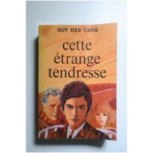 Cette étrange tendresse...Cars (des) J'ai lu 1968