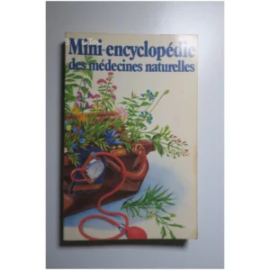 Mini-encyclopédie des médecines naturell...Collectif France Loisirs 1987