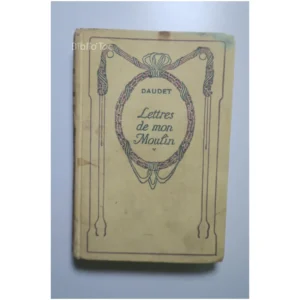 Lettres de mon moulin...Daudet Nelson 1935