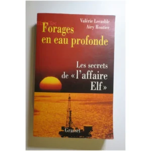 Forages en eau profonde  Les secrets de ...Lecasble Grasset 1998