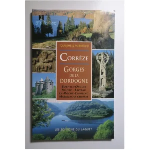 La Corrèze Tome 2 - Gorges de la Dordogn...Barbarin  2000