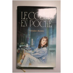 Le coeur en poche...Aventin France Loisirs 1988