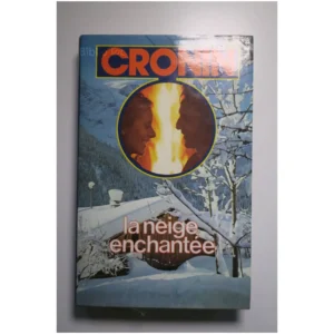 La neige enchantée...Cronin France Loisirs 1977