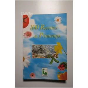 100 recettes de printemps... Arcadia 1998