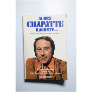 Alors, Chapatte raconte...Terbeen Calmann Lévy 1975