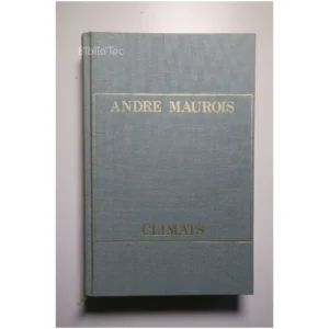 Climats...Maurois France Loisirs 1978