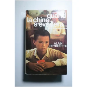 Quand la Chine s’éveillera… le monde tre... Hachette 1973