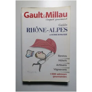 Guide Rhône-Alpes et Suisse romande... Gault & Millau 2014