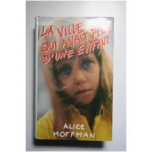 La ville qui avait peur d’une enfant... France Loisirs 1989