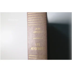Les Mercenaires...Lartéguy Presses de la Cité 1960