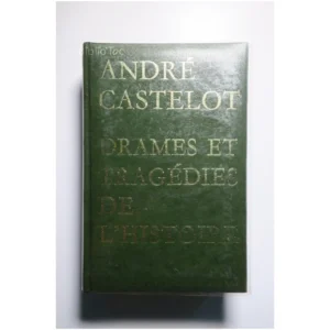 Drames et tragédies de l’histoire... Librairie Académique Perrin 1966