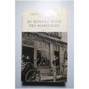 Au Rendez-vous des Mariniers... Fayard 2016