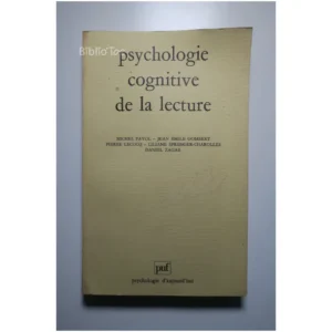 Psychologie cognitive de la lecture... PUF 1992